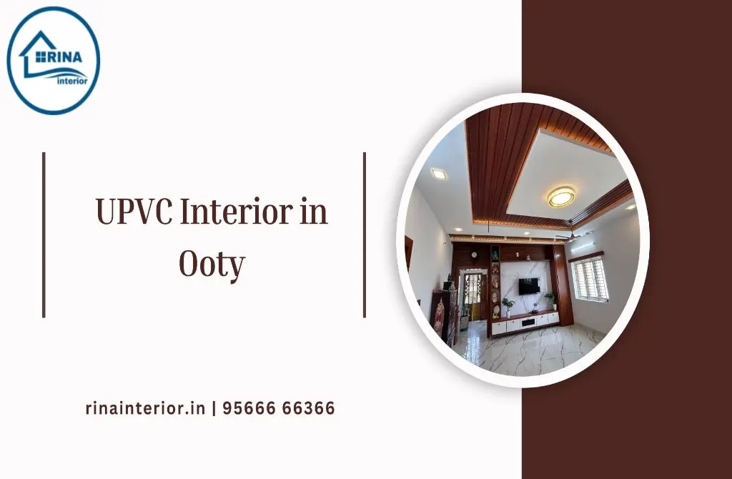 UPVC Interior in Ooty